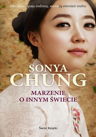 Marzenie o innym wiecie Sonya Chung - okadka ebooka