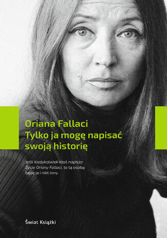 Tylko ja mogę napisać swoją historię Oriana Fallaci - okładka audiobooka MP3