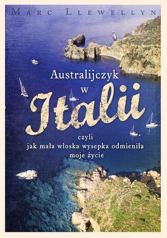 Australijczyk w Italii Marc Llewellyn - okadka ebooka
