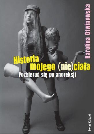 Historia mojego (nie)ciała