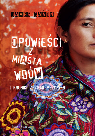 Opowieści z miasta wdów. i kroniki z ziemi mężczyzn