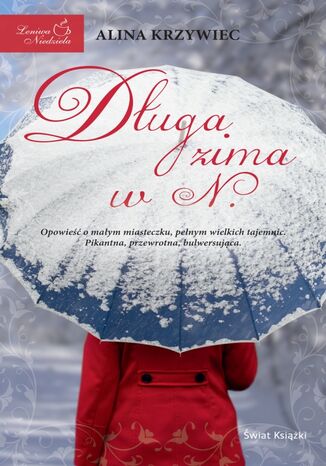 Leniwa niedziela. Długa zima w N