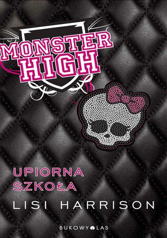 Monster High 1. Upiorna szkoła