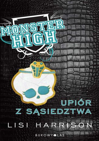 Monster High #2 - Upiór z sąsiedztwa