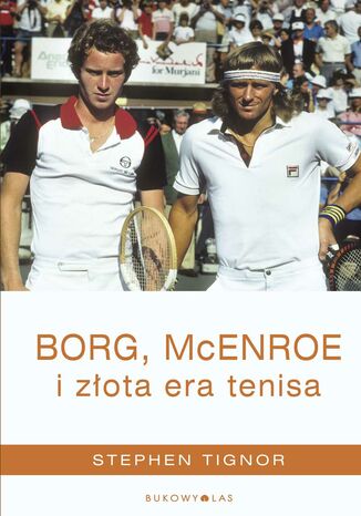 Borg, McEnroe i złota era tenisa