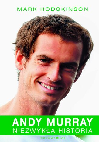 Andy Murray. Niezwyka historia Mark Hodgkinson - okadka ebooka