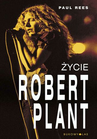 Robert Plant. ycie Paul Rees - okadka ebooka