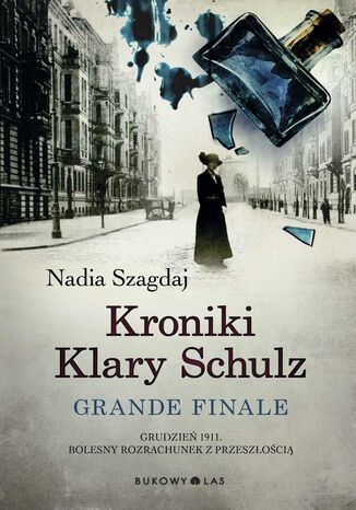 Kroniki Klary Schulz. Grande finale Nadia Szagdaj - okadka audiobooka MP3