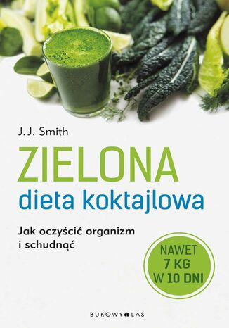 Zielona dieta koktajlowa J. J. Smith - okadka ebooka