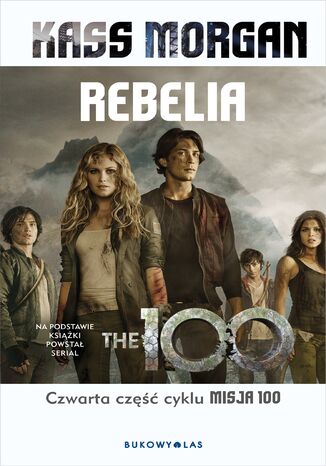 Misja 100 (tom 4). Rebelia