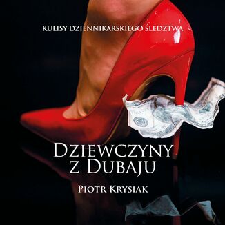 Dziewczyny z Dubaju Piotr Krysiak - okadka audiobooka MP3