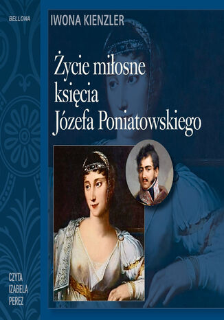 ycie miosne ksicia Jzefa Poniatowskiego Iwona Kienzler - okadka audiobooks CD