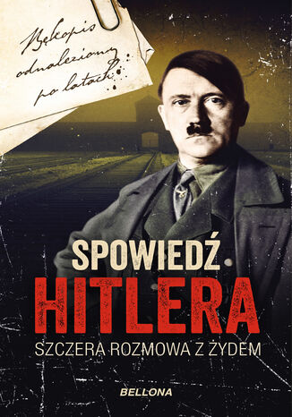 Okładka:Spowiedź Hitlera. Szczera rozmowa z Żydem 
