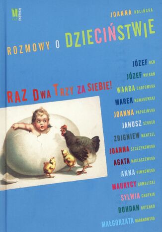 Okładka książki/ebooka Raz, dwa, trzy za siebie. Rozmowy o dzieciństwie