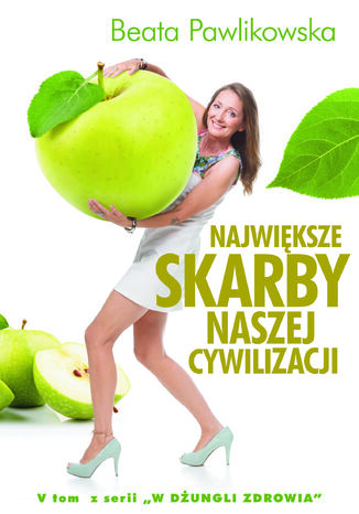 Największe skarby naszej cywilizacji
