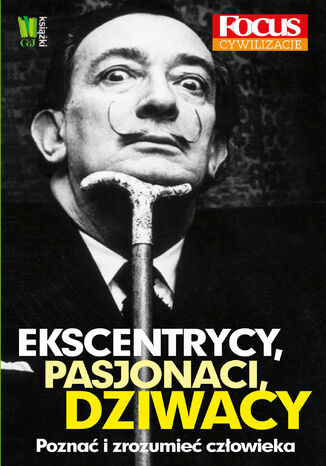 Ekscentrycy, pasjonaci, dziwacy