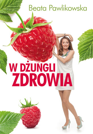 W dungli zdrowia Beata Pawlikowska - okadka audiobooks CD