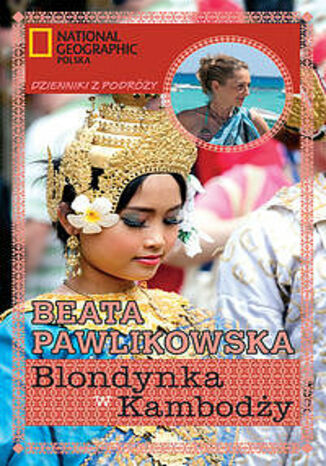 Blondynka w Kambodży Beata Pawlikowska - okładka książki
