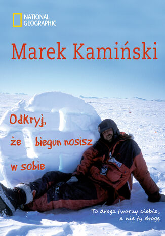 Odkryj, e biegun nosisz w sobie Marek Kamiski - okadka ebooka