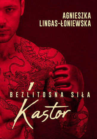 Kastor. Bezlitosna sia. Tom 1 Agnieszka Lingas-oniewska - okadka audiobooks CD