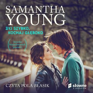 yj szybko, kochaj gboko Samantha Young - okadka audiobooka MP3
