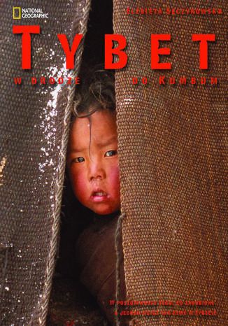 Tybet, W drodze do Kumbum Elżbieta Sęczykowska - okładka audiobooks CD