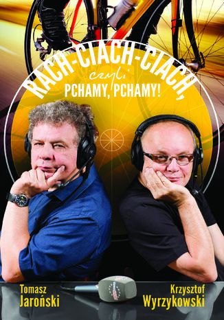Rach-ciach-ciach, czyli pchamy, pchamy Krzysztof Wyrzykowski, Tomasz Jaroski - okadka audiobooka MP3