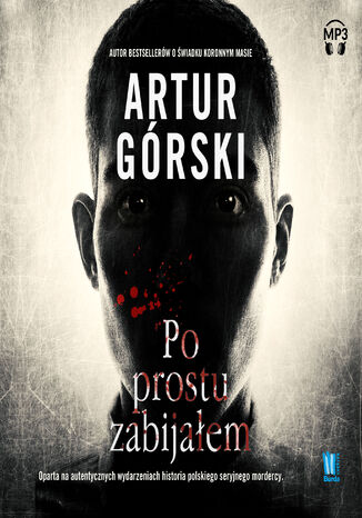 Po prostu zabijałem