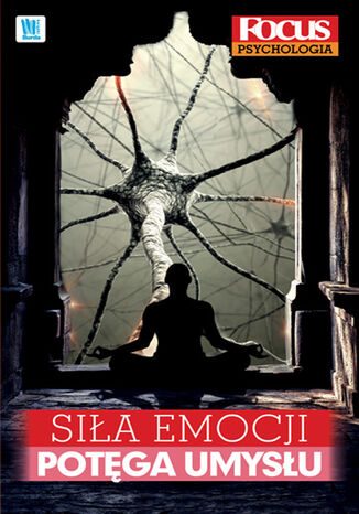 Siła emocji, potęga umysłu