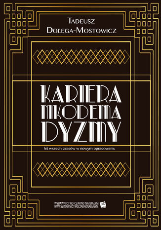 Kariera Nikodema Dyzmy Tadeusz Doga-Mostowicz - okadka audiobooks CD