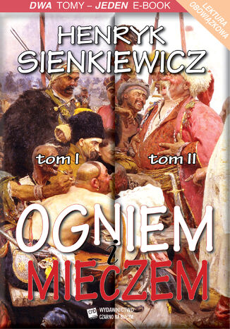 Ogniem i mieczem Henryk Sienkiewicz - okadka audiobooka MP3