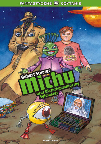 Michu oraz Wszechgalaktyczny Sylwester Robert Starzec - okadka audiobooka MP3