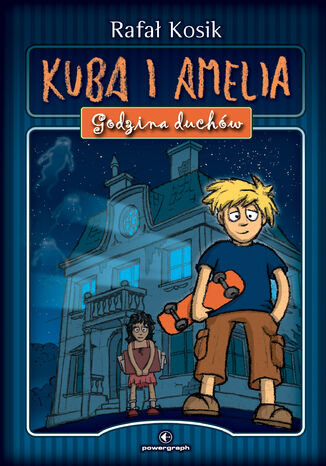 Kuba i Amelia. Godzina duchw Rafa Kosik - okadka audiobooks CD