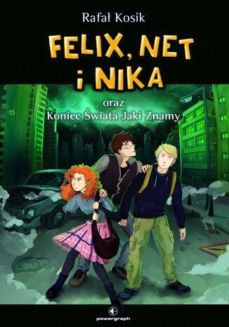 Felix, Net i Nika oraz Koniec Świata Jaki Znamy Rafał Kosik - okładka audiobooka MP3