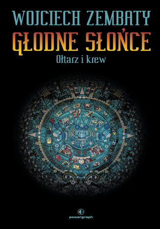 GŁODNE SŁOŃCE. Ołtarz i Krew