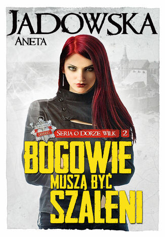 Okładka książki/ebooka Seria o Dorze Wilk (#2). Bogowie muszą być szaleni