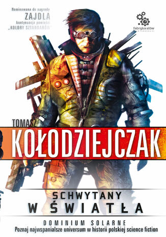 Dominium Solarne. (#2). Schwytany w światła