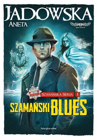 Okładka książki/ebooka Szamańska Seria (Tom 1). Szamański blues. Tom pierwszy przygód Witkaca