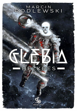 Glebia 4  Bezkres Marcin Podlewski - okadka ebooka
