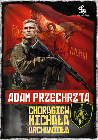 Chorągiew Michała Archanioła. Depozytariusz Chorągwi Archanioła Adam Przechrzta Chorągiew Michała Archanioła. Depozytariusz Chorągwi Archanioła Adam Przechrzta