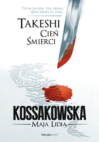 Takeshi. Cie mierci Maja Lidia Kossakowska - okadka audiobooks CD