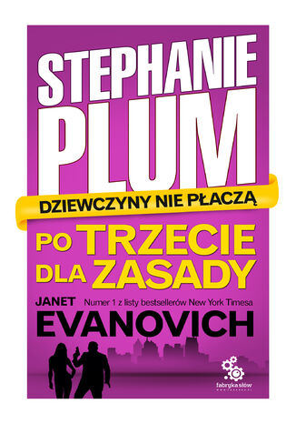 Stephanie Plum (#3). Po trzecie dla zasady