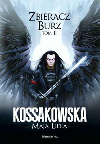 Zastpy Anielskie. (#2). Zbieracz Burz, tom 2 Maja Lidia Kossakowska - okadka audiobooks CD