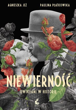 Okładka: Niewierność. Uwikłani w historię