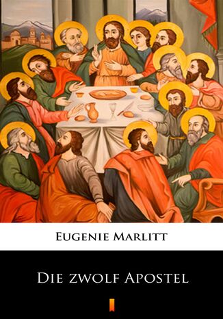 Die zwlf Apostel Eugenie Marlitt - okadka audiobooka MP3