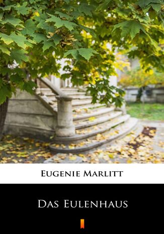 Das Eulenhaus Eugenie Marlitt - okadka audiobooks CD