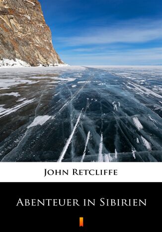 Abenteuer in Sibirien John Retcliffe - okadka audiobooks CD