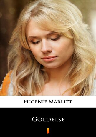 Goldelse Eugenie Marlitt - okadka audiobooka MP3