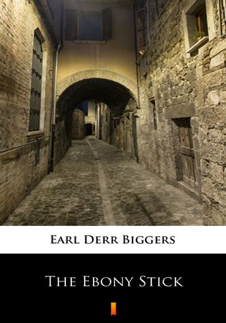 The Ebony Stick Earl Derr Biggers - okadka audiobooks CD