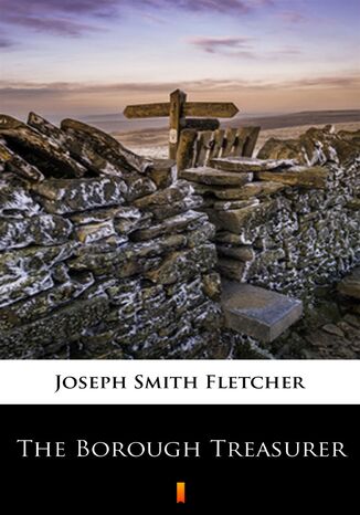 The Borough Treasurer Joseph Smith Fletcher - okadka audiobooka MP3